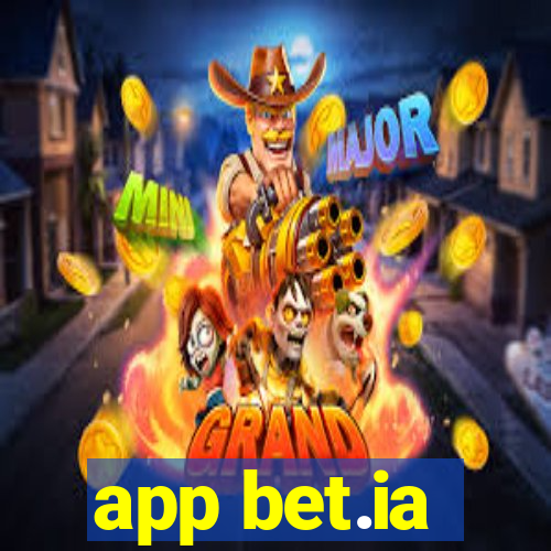 app bet.ia